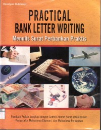 Practical Bank Letter Writing, Menulis Surat Perbankan Praktis