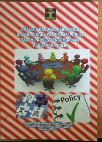 Analisis dan evaluasi hukum dalam rangka partisipasi publik dalam proses pengembalian kebijakan publik