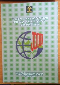 Pembinaan dan pengembangan jaringan dokumentasi dan informasi hukum