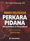 Proses Penanganan Perkara Pidana, Bagian Pertama