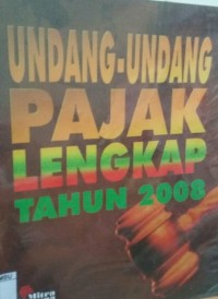 Undang-undang pajak lengkap tahun 2008