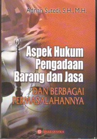 Aspek Hukum Pengadaan Barang dan JaSA dan Berbagai Permasalahannya