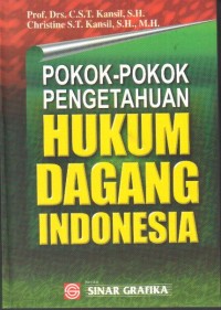 Pokok-Pokok Pengetahuan Hukum Dagang Indonesia