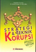 Strategi & Teknik Korupsi