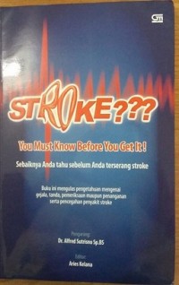 Stroke? You must know before you get it