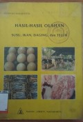 Hasil-hasil olahan susu, ikan, daging dan telur