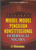 Model-Model Pengujian Konstitusional Di Berbagai Negara