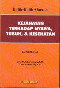 Delik-Delik Khusus: Kejahatan Terhadap Nyawa, Tubuh, & Kesehatan