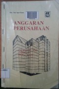 Anggaran perusahaan : pembahasan teori disertai soal-jawab