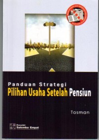 Paduan Strategi Pilihan Usaha Setelah Pensiun