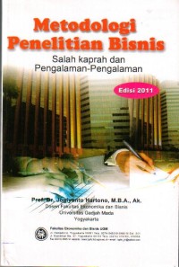 Metodologi penelitian bisnis: salah kaprah  dan pengalaman-pengalaman