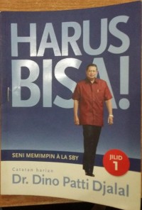 Harus bisa : seni memimpin ala SBY