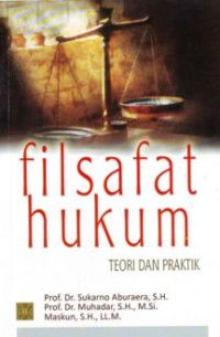Filsafat hukum: teori dan praktik