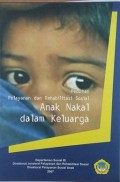 Pedoman dan rehabilitasi sosial anak nakal dalam keluarga