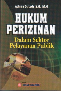 Hukum Perizinan Dalam Sektor Pelayanan Publik