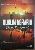 Hukum agraria (suatu pengantar)