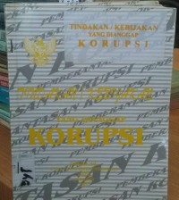 Tindakan / kebijakan yang dianggap korupsi