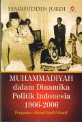 Muhammadiyah Dalam Dinamika Politik Indonesia 1966 - 2006