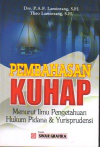 Pembahasan KUHAP Menurut Ilmu Pengetahuan Hukum Pidana & Yurisprudensi