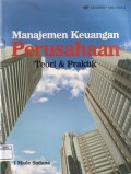 Manajemen Keuangan Perusahaan Teori & Praktek