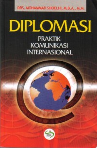 Diplomasi Praktik Komunikasi Internasional