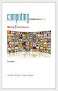 Computing essentials 2012 : making it work for you