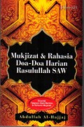 Mukjizat & Rahasia Doa-Doa Harian Rasulullah SAW