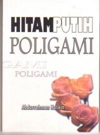 Hitam Putih Poligami