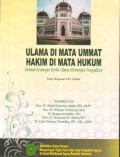 Ulama di Mata Ummat Hakim di Mata Hukum