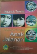 Petunjuk teknis pelayanan sosial anak jalanan