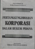 Pertanggungjawaban Korporasi Dalam Hukum Pidana