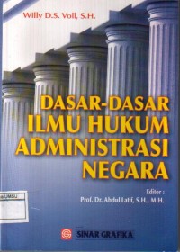Dasar Dasar Ilmu Hukum Administrasi Negara