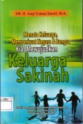 Menata Keluarga,Memperkuat Negara & Bangsa Kiat Mewujudkan Keluarga Sakinah