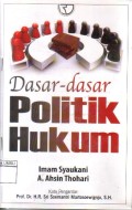 Dasar-Dasar Politik Hukum