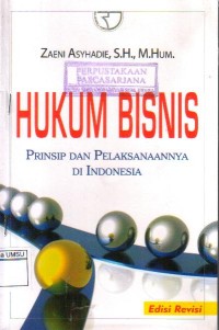 Hukum Bisnis: prinsip dan pelaksanaannya di Indonesia