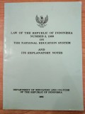 Law of the republic of Indonesia number 2, 1989 on the national education system and its explanatory notes