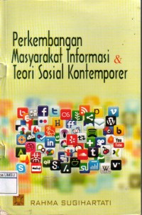 Perkembangan Masyarakat Informasi & Teori Sosial Kontemporer