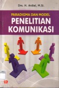 Paradigma Dan Model Penelitian Komunikasi