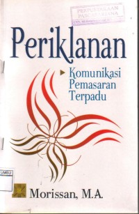 Periklanan : Komunikasi Pemasaran Terpadu