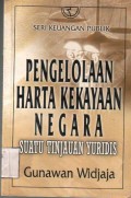 Seri Keuangan Publik Pengelolaan Harta Kekayaan Negara Suatu Tujuan Yuridis