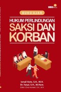 Buku Ajar Hukum Perlindungan Saksi dan Korban