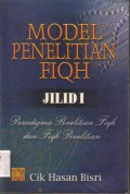 Model Penelitian Fiqih Jilis I Paradigma Penelitian Fiqih dan Fiqih Penelitian