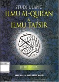 Studi Ulang Ilmu Al-Quran & Ilmu Tafsir Jilid 2