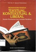 Memahami Tekstual Kontekstual & Liberal