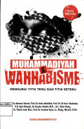 Muhammadiyah  dan wahhabisme : mengurai titik temu dan titik seteru