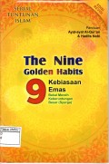 The Nine Golden Habits 9 Kebiasaan Emas