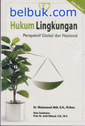 Hukum lingkungan : perspektif global dan nasional