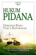 Hukum pidana : horizon baru pasca reformasi