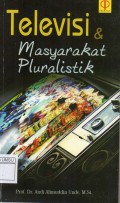 Televisi & masyarakat pluralistik