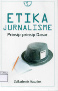 Etika jurnalisme : prinsip-prinsip dasar